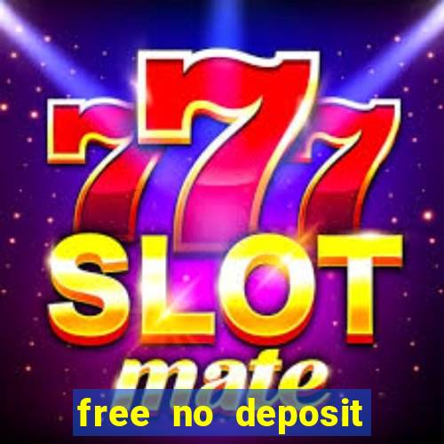 free no deposit bonuses casino