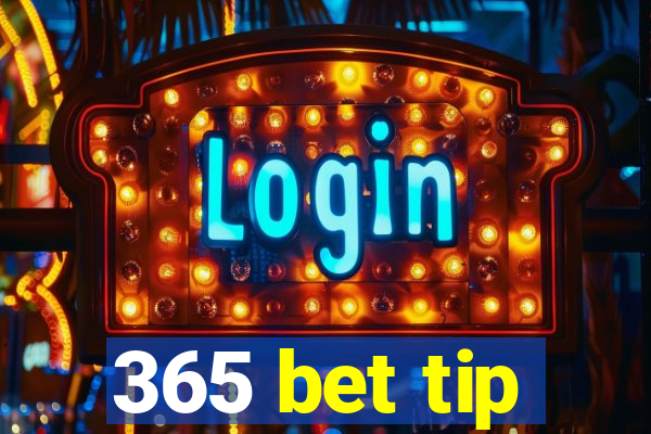 365 bet tip