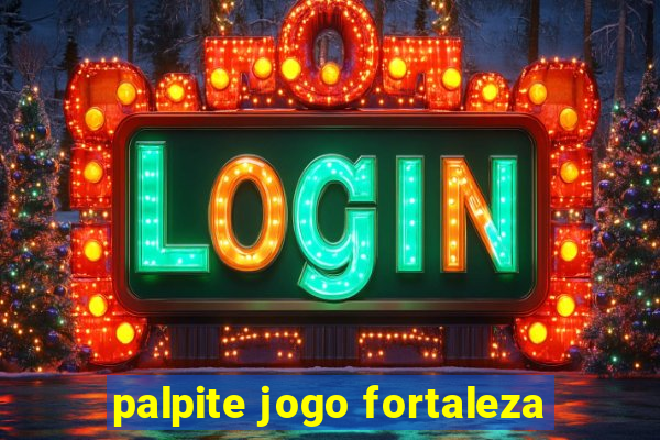 palpite jogo fortaleza