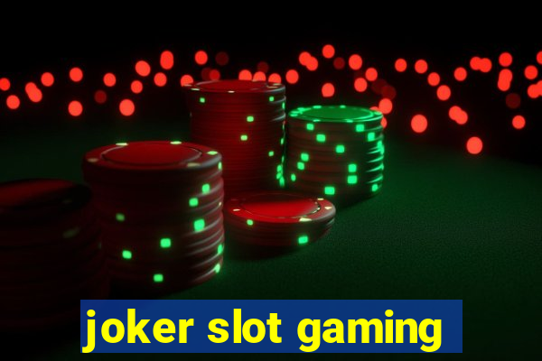 joker slot gaming