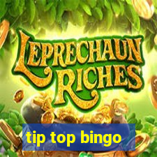 tip top bingo