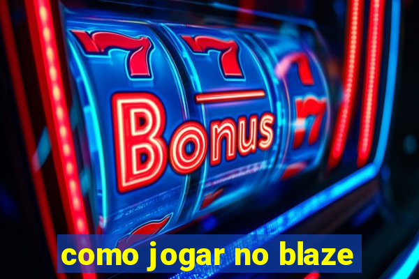 como jogar no blaze