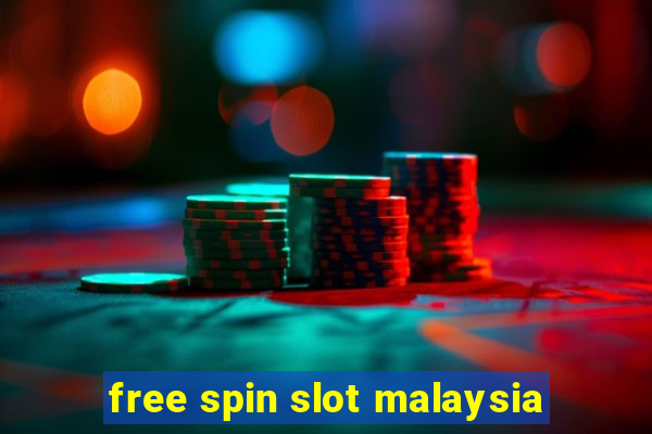 free spin slot malaysia