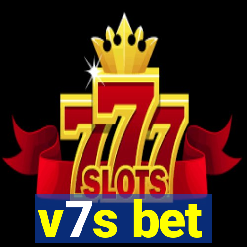 v7s bet