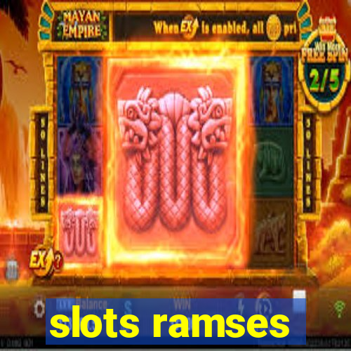 slots ramses