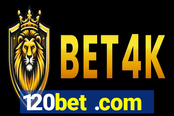 120bet .com