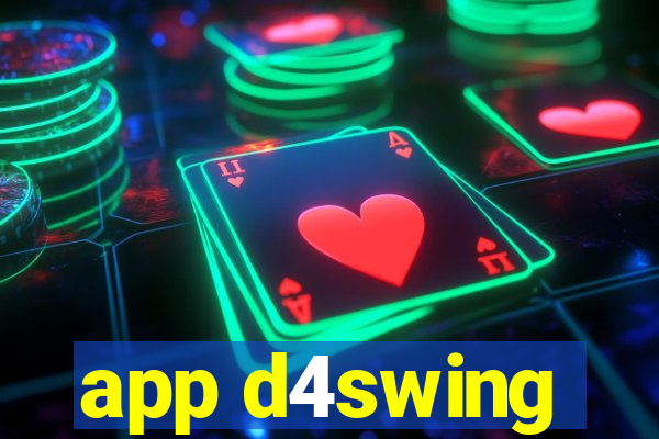 app d4swing