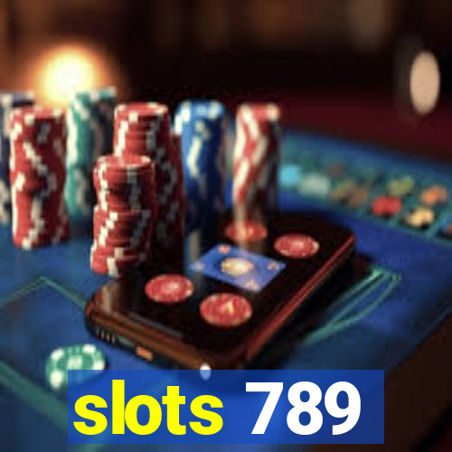 slots 789