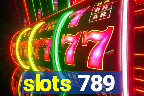 slots 789