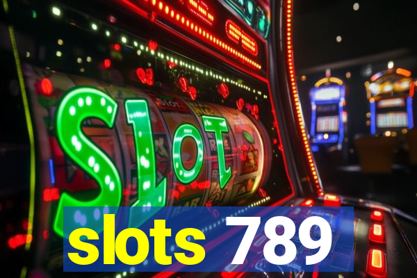 slots 789