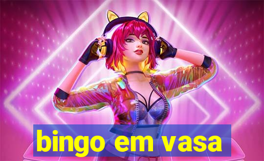 bingo em vasa