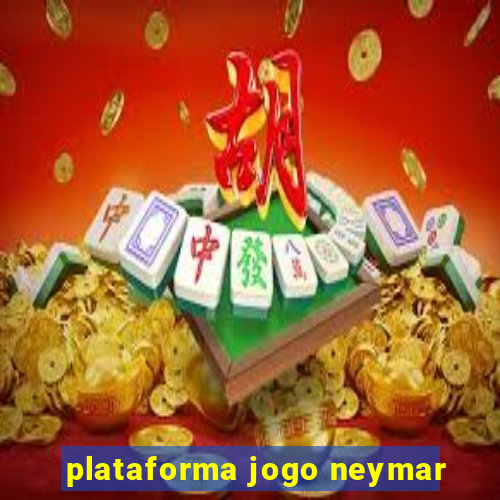 plataforma jogo neymar