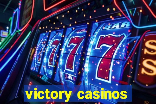 victory casinos