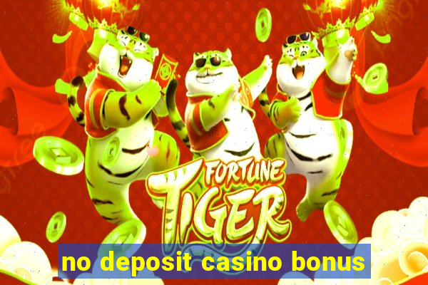 no deposit casino bonus