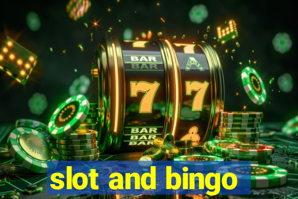 slot and bingo