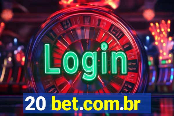 20 bet.com.br