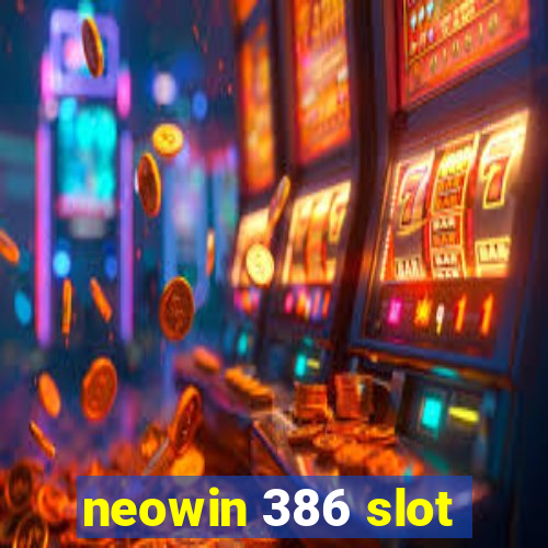 neowin 386 slot