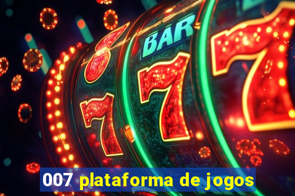 007 plataforma de jogos