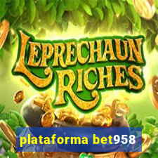 plataforma bet958