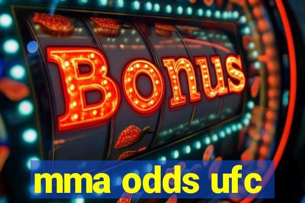 mma odds ufc