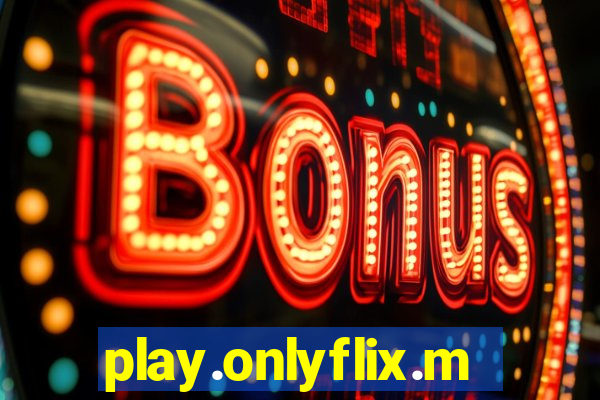 play.onlyflix.me