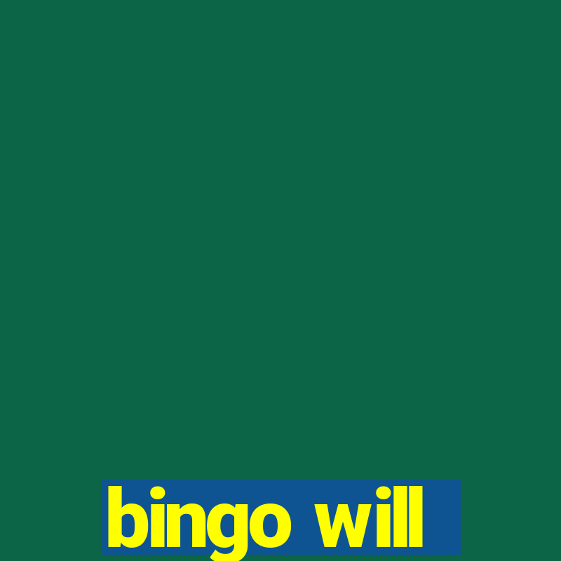 bingo will