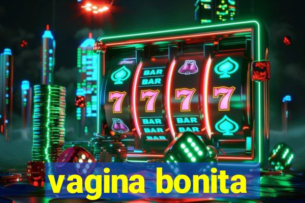 vagina bonita