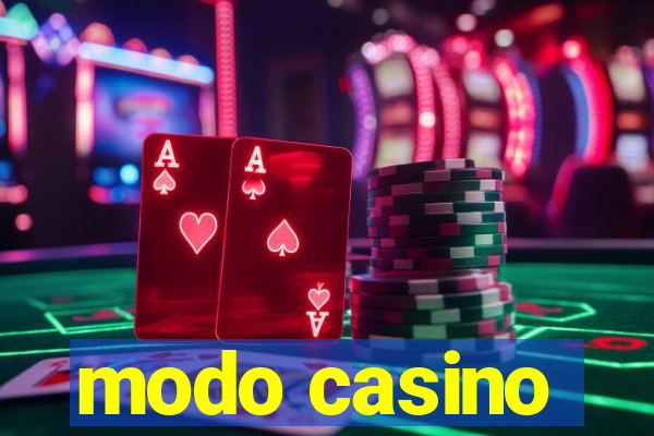 modo casino