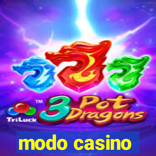 modo casino