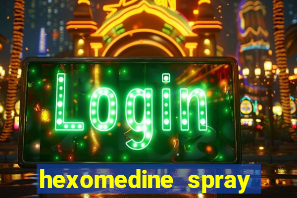 hexomedine spray para garganta