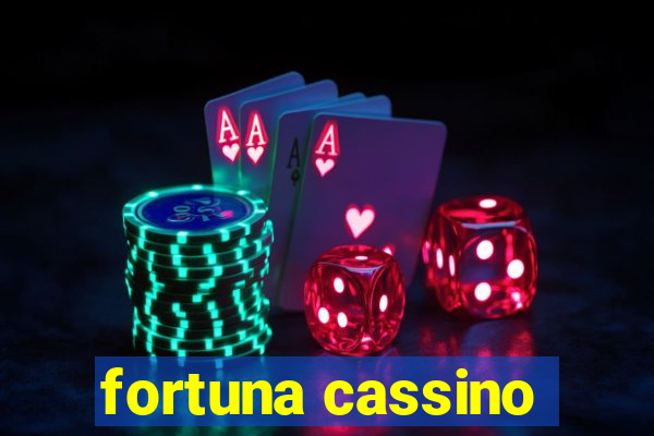 fortuna cassino