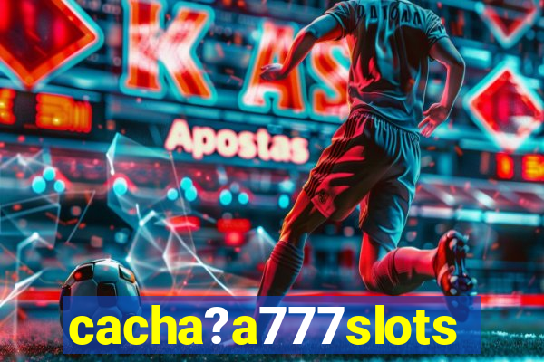 cacha?a777slots