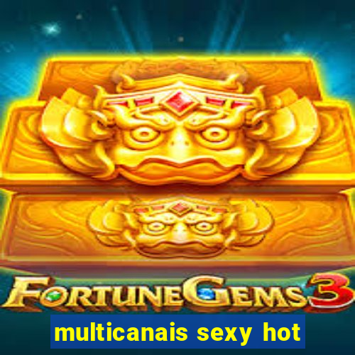 multicanais sexy hot