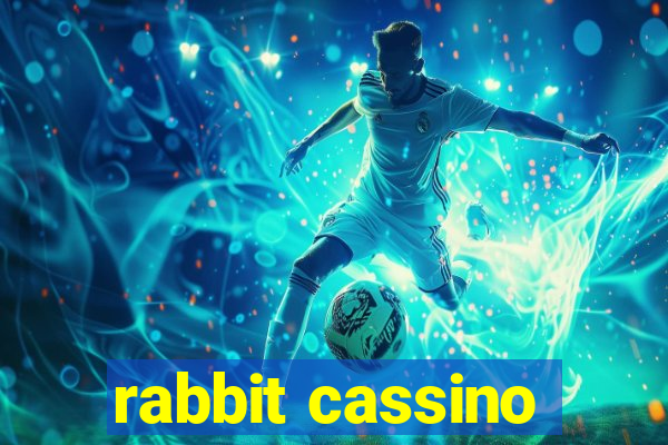 rabbit cassino