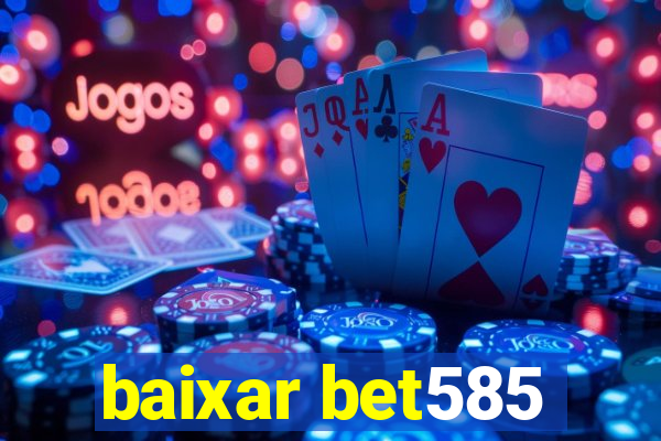 baixar bet585