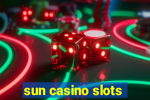 sun casino slots