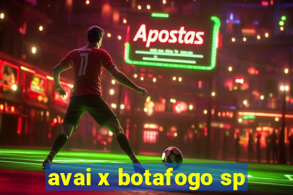 avai x botafogo sp