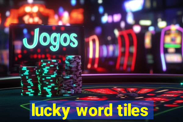 lucky word tiles