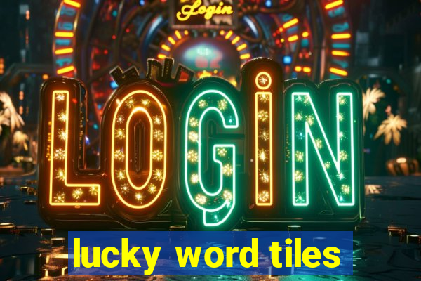 lucky word tiles