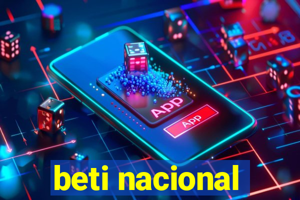 beti nacional