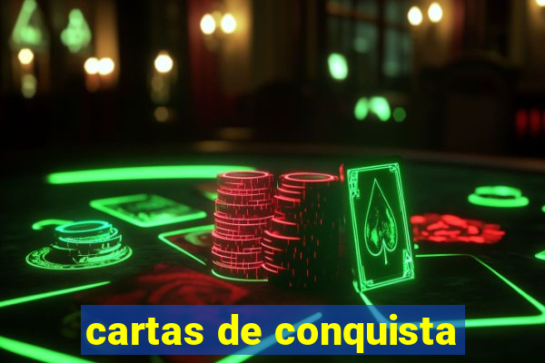 cartas de conquista