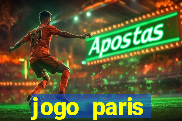 jogo paris saint-germain hoje ao vivo