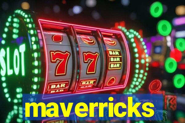 maverricks