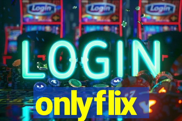 onlyflix