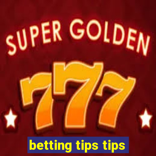 betting tips tips