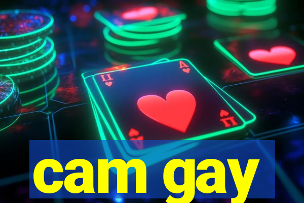 cam gay