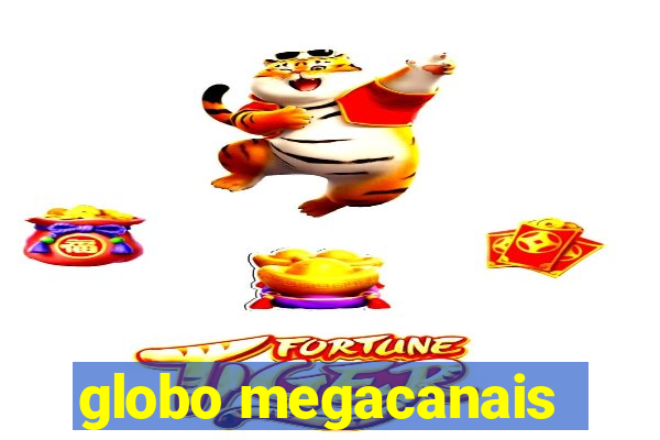 globo megacanais