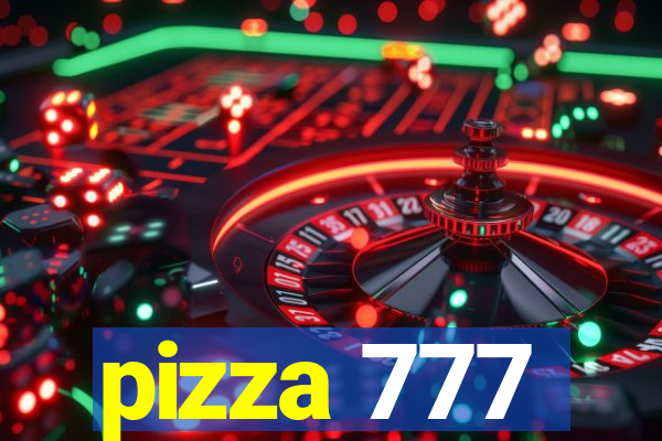 pizza 777