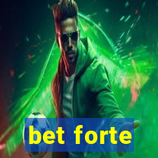 bet forte