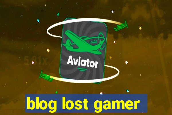 blog lost gamer